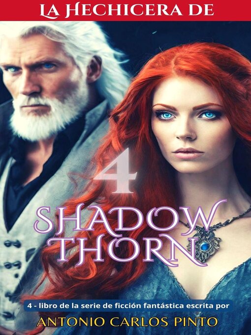 Title details for La hechicera de Shadowthorn 4 by Antonio Carlos Pinto - Available